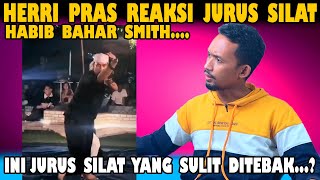 Download lagu Herri Pras Reaksi Jurus Silat Habib Bahar Smith..!! Ini Jurus Ular Atau Jurus Angin Topan..? mp3