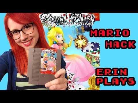 Royal Flush - Princess Sidestory (NES Super Mario Bros 3 Hack) Erin Plays