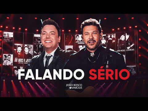 João Bosco & Vinicius - Falando Sério (DVD JBEV21InConcert)