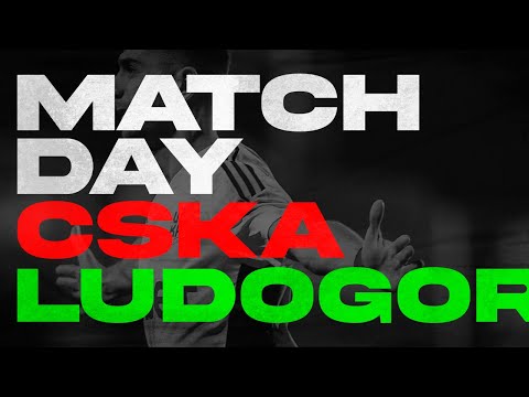 MATCHDAY | CSKA 2:2 LUDOGORETS | 28.05.2023