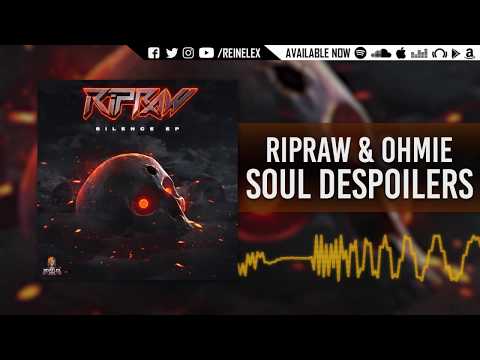 RipRaw & Ohmie - Soul Despoilers