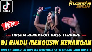 Download lagu DJ KINI KU SADARI BETAPA KU MENYINTA !! Rindu Mengusik Kenangan X Kawin Kontrak | DUGEM FULL BASS mp3