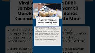 Viral Video Anggota DPRD Jember Diduga Main Game Sambil Merokok saat Rapat terkait Kesehatan Warga