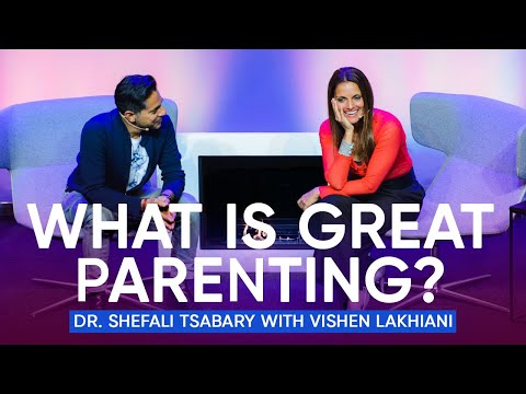 What is Great Parenting? Become A Better Parent |  Dr. Shefali Tsabary with Vishen Lakhiani