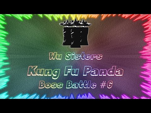 Kung Fu Panda ★ Perfect Boss Battle #6 • Wu Sisters