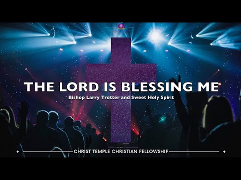The Lord is Blessing Me Bishop Larry Trotter LYRIC VIDEO | Gospel Lyric Video