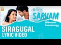 Sarvam | Siragugal - Lyric Video | Arya | Trisha | Vishnuvardhan | Yuvan Shankar Raja | Ayngaran