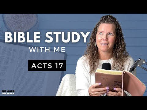 Acts 17 | How Boldly Do I Talk About Jesus? [Bible Study WITH Me]