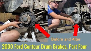 2000 Ford Contour Rear Drum Brake Repair, Part Four, Finale!