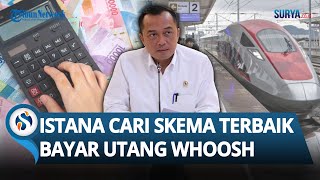 Istana Putar Otak Cari Skema Terbaik untuk Bayar Utang Bombastis Kereta Cepat Whoosh