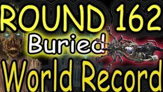 "Buried" 162 Rounds "New Buried World Record" Black Ops 2 Zombies Gameplay!