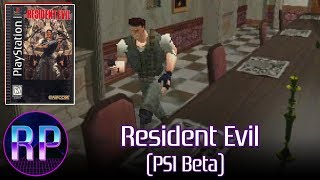 Resident Evil 8/4/95 Preview Build (PS1 Beta Exploration)