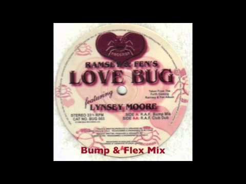 Ramsey & Fen's Love Bug - Bump & Flex Mix (UK Garage)