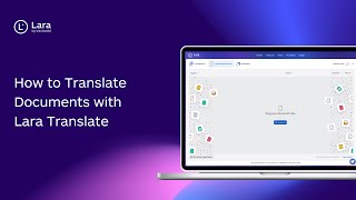 How to Translate Documents with Lara Translate in 4 Easy Steps
