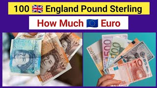 100 Pound to Euro | 100 british pounds how many euros | Convert England Pound to Euro