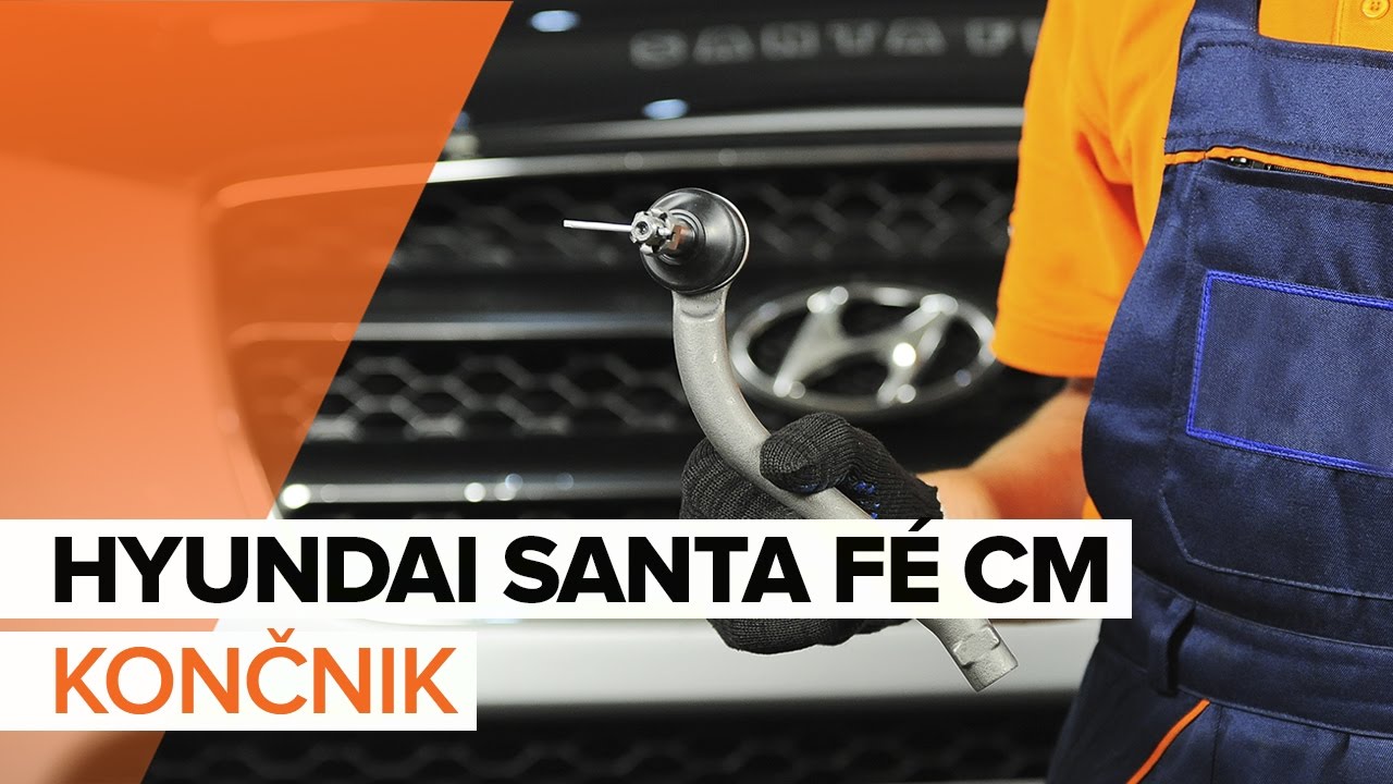 Kako zamenjati avtodel volanski končnik na avtu Hyundai Santa Fe CM – vodnik menjave