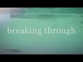 Breaking Through // Jeremy Riddle & Bethel Music ...