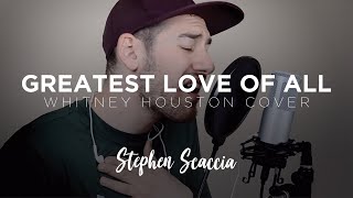 Greatest Love of All - Whitney Houston (Cover by Stephen Scaccia)