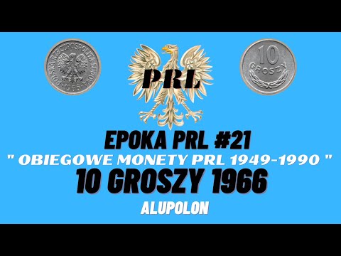 EPOKA PRL #21. Obiegowe monety PRL 1949-1990. 10 Groszy 1966. ALUPOLON