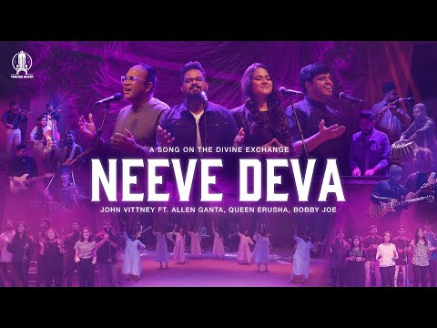 John Vittney - Neeve Deva (Feat. Allen Ganta, Queen Erusha, Bobby Joe) | Christian Worship Song | 4k Video