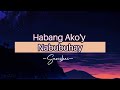 HABANG AKO'Y NABUBUHAY♫⋆ - Sanshai | Lyrics Video🎧