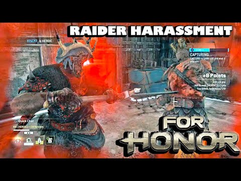For Honor: RAIDER HARASSMENT