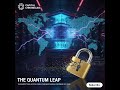 The Quantum Leap: The Encryption Apocalypse & The New Digital Fortress of 2026