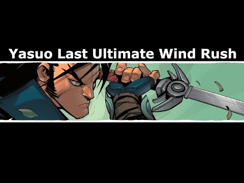 Ruined King - Yasuo Last Ultimate Wind Rush