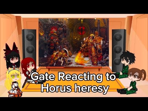 Gate reacting to Horus Heresy