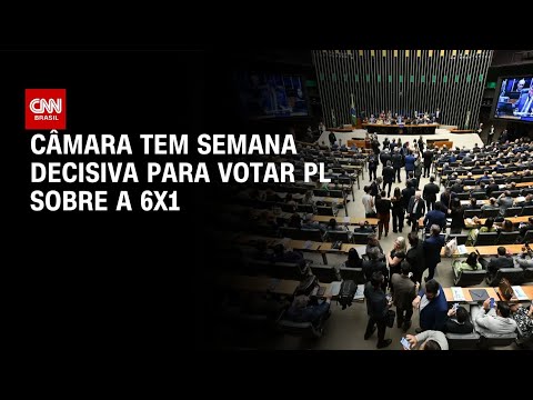 Câmara tem semana decisiva para votar 6×1 e destravar pauta do plenário | LIVE CNN
