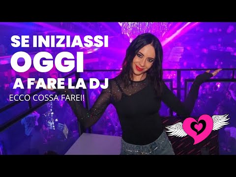 IF I STARTED DJING TODAY? HERE'S WHAT I'D DO! | ELENA TANZ