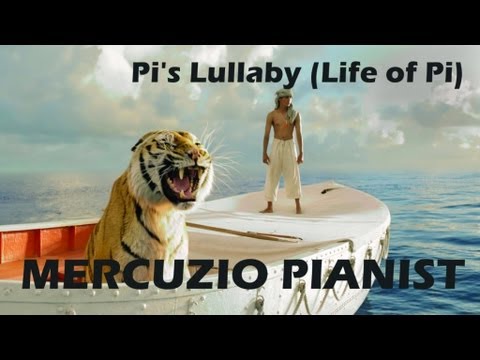 Mercuzio Pianist - Pi's Lullaby - Life of Pi