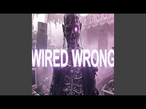 Wired wrong