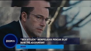 Ben Affleck Mempelajari Pencak Silat Demi “The Accountant”