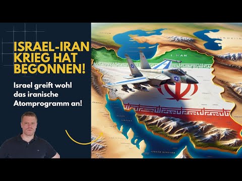 Krieg: Israel greift Iran an, weitere Eskalation zu erwarten!