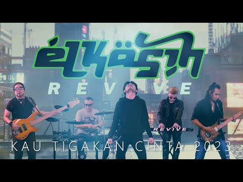 KAU TIGAKAN CINTA 2023 - ELKASIH REVIVE (CYBERPUNK)