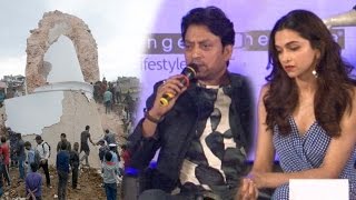 Irrfan Khan And Deepika Padukone's Contribution To Help Nepal Earthquake Victims
