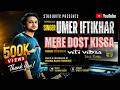 MERE DOST KISSA REGGAE VERSION BY VITI VIBES SINGER UMER IFTIKHAR