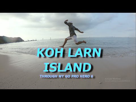 KOH LARN ISLAND | THROUGH MY | GO PRO HERO 6  | THAILAND TRIP!!