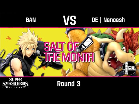 BAN (Cloud) vs DE | Nanoash (Bowser) - Ultimate Round 3 - Salt of the Month #3