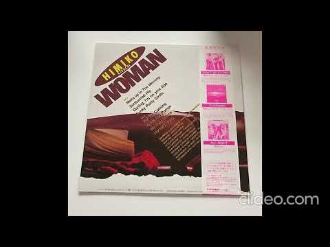 Himiko Kikuchi - Woman - 1. Make Up in the Morning - slowed