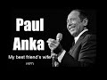 Paul Anka – My best friend’s wife (1977)