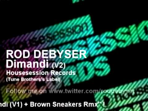 ROD DEBYSER : Dimandi (v2)