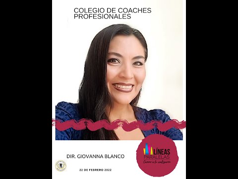 Entrevista con Giovanna Blanco del Colegio de Coaches Profesionales