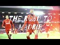 LIVERPOOL FC - THE ROAD TO MADRID - UCL 2019 - MRCLFCompilations