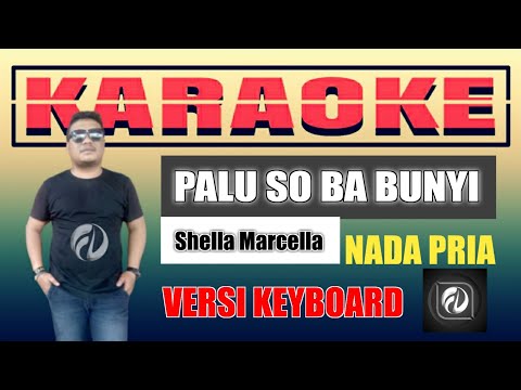 PALU SO BA BUNYI KARAOKE NADA PRIA - SHELLA MARCELLA