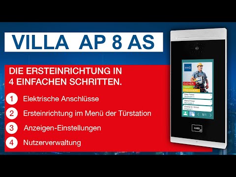 Grundeinstellungen der Video-Türsprechanlage VILLA AP 8 AS in 4 einfachen Schritten.
