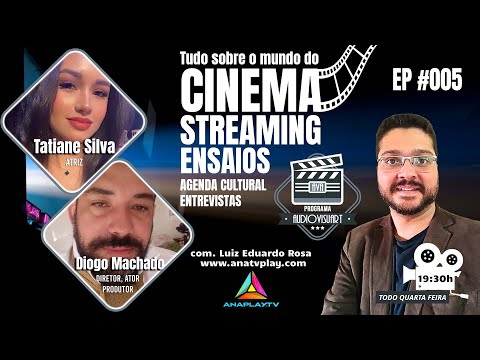 PROGRAMA AUDIOVISUART -Tatiane Silva - Diogo Machado - EP #005