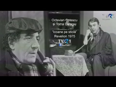 Octavian Cotescu  și Toma Caragiu - Icoane pe sticlă