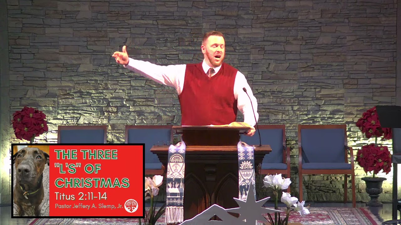The Three L's of Christmas - Titus 2:11-14